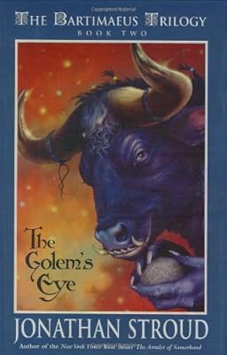 The Golem's Eye (The Bartimaeus Trilogy, Book 2)