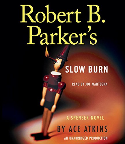 Robert B. Parker's Slow Burn by Ace Atkins