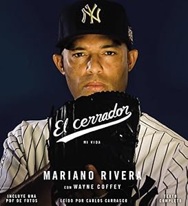El cerrador: Mi vida