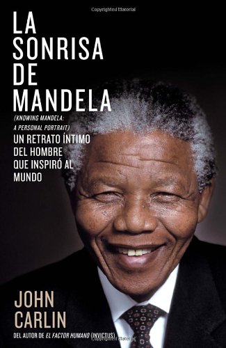 La sonrisa de Mandela by John Carlin