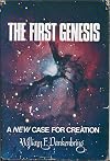 The first genesis : a new case for creation