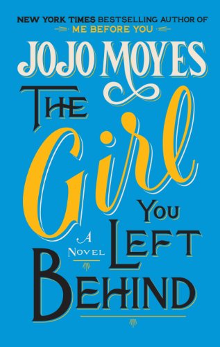 The Girl You Left Behind by JoJo Moyes