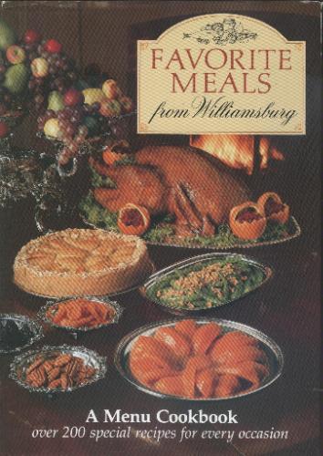 Favorite Meals from Williamsburg (Menu Cookbook) by Charlotte Turgeon