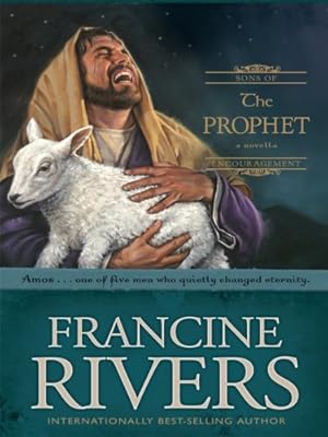 The Prophet: Amos (Sons of Encouragement Series #4)