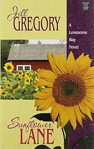Sunflower Lane: A Lonesome Way Novel