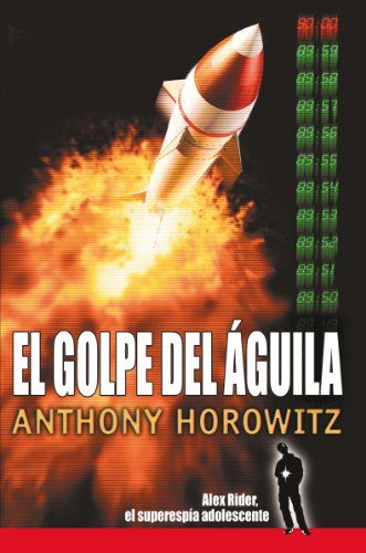 El golpe del aguila by Anthony Horowitz