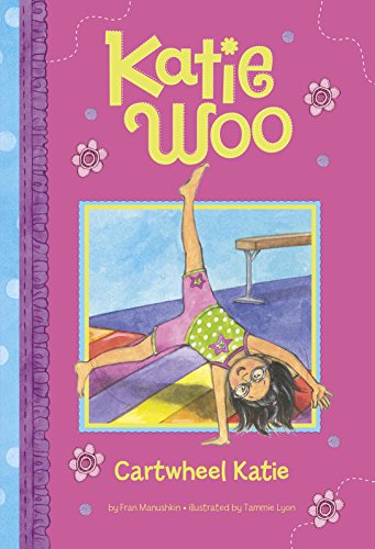 Cartwheel Katie by Fran Manushkin  ,