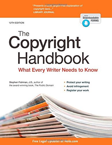 Copyright Handbook, The: What Every Writer Needs to Know by Stephen Fishman JD