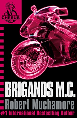 Brigands M. C. by Robert Muchamore
