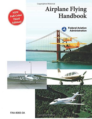 Airplane Flying Handbook by Federal Aviation Administration