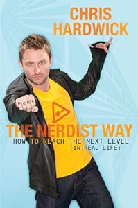 The Nerdist Way: How to Reach the Next Level (In Real Life)
