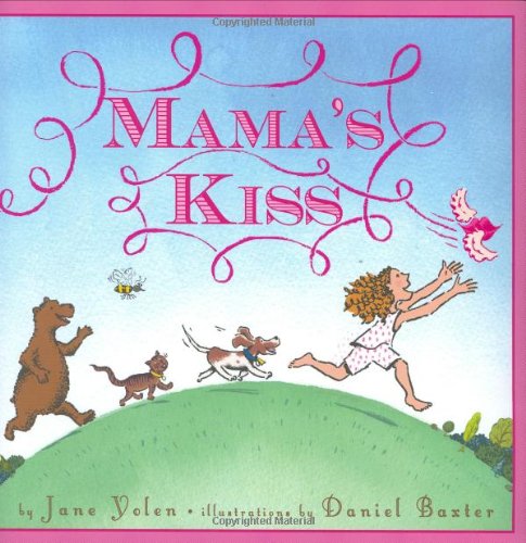 Mama's Kiss by Jane Yolen