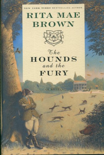 The Hounds and the Fury: A Novel by Rita Mae Brown