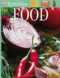 DK Eyewitness Books: Food
