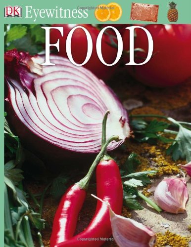 DK Eyewitness Books: Food by Laura Buller