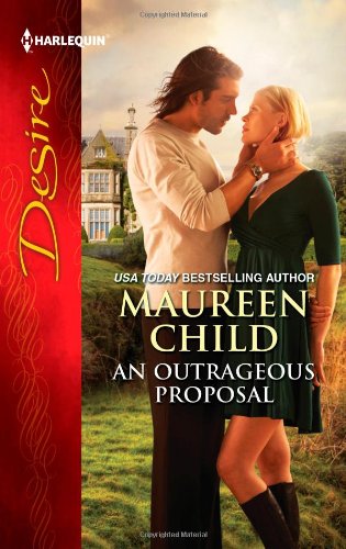 An Outrageous Proposal (Harlequin Desire) by Maureen Child