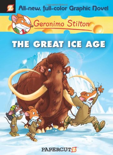 The Great Ice Age by Geronimo Stilton