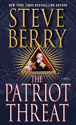 The Patriot Threat by Steve Berry
