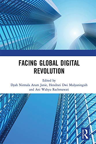Facing Global Digital Revolution: Proceedings of the 1st International Conference on Economics, Management, and Accounting (BES 2019), July 10, 2019, Semarang, Indonesia by Dyah Nirmala Arum Janie