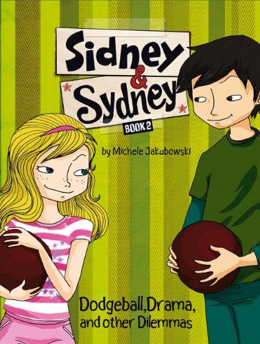 Dodgeball, Drama, and Other Dilemmas by Michele Jakubowski