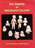 Early Harappans and Indus Sarasvati Civilization
