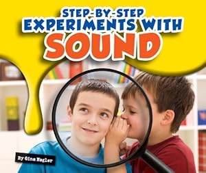Step-By-Step Experiments with Sound