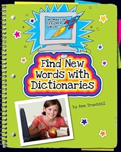 Find New Words With Dictionaries (Information Explorer Junior)