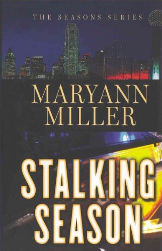 Stalking Season by Maryann Miller