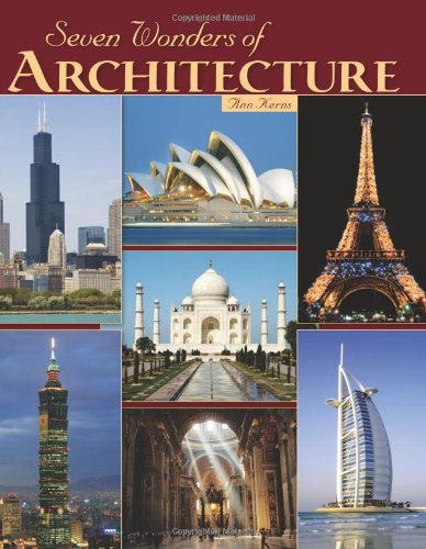 Seven Wonders of Architecture by Ann Kerns