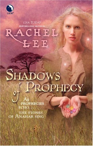 Shadows of Prophecy (The Ilduin) by Rachel Lee