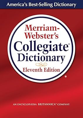 Merriam-Webster's Collegiate Dictionary