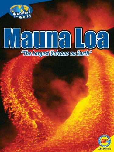 Mauna Loa: The Largest Volcano on Earth by Christine Webster