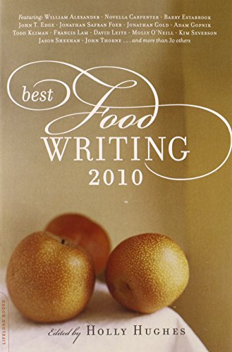 Best Food Writing 2010 by Holly Hughes