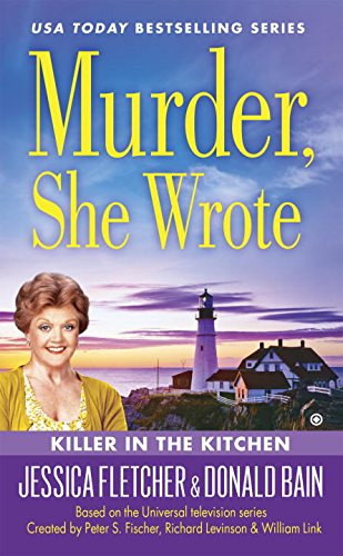Murder, She Wrote: Killer in the Kitchen by Donald Bain