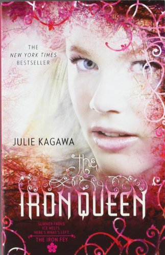 The Iron Queen by Julie Kagawa
