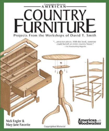 American Country Furniture: Projects From the Workshops of David T. Smith by Nick Engler