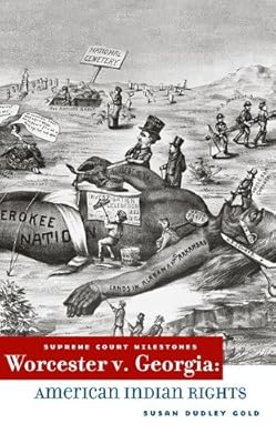 Worcester v. Georgia: American Indian Rights