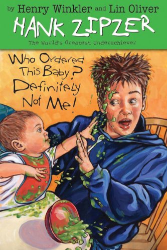 Who Ordered This Baby? Definitely Not Me! #13 (Hank Zipzer) by Henry Winkler