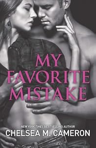 My Favorite Mistake by Chelsea M. Cameron