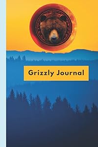 Grizzly Journal by Gisela K.