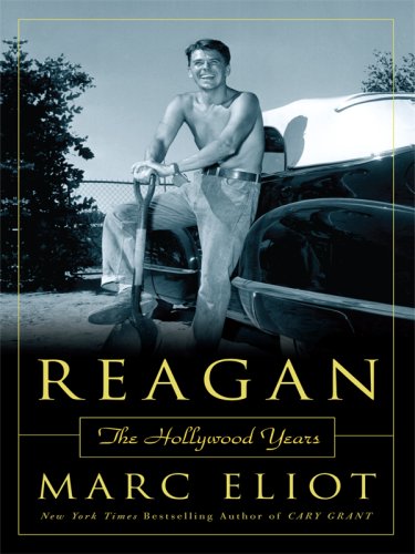 Reagan: The Hollywood Years (Thorndike Biography) by Marc Eliot