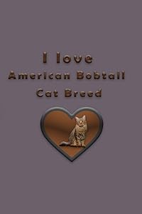 I love American Bobtail Cat Breed