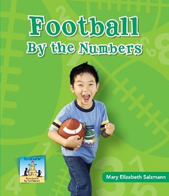 Football by the Numbers (Team Sports by the Numbers)