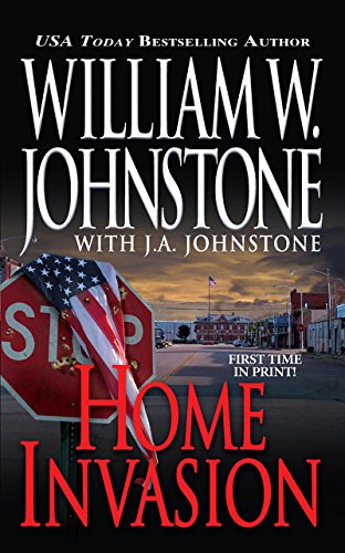 Home Invasion by William W Johnstone