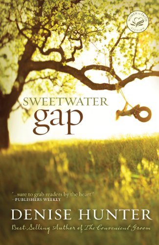 Sweetwater Gap (Women of Faith) by Denise Hunter