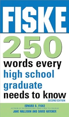 Fiske 250 Words Every High School Graduate Needs to Know, 2E