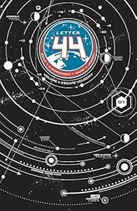 Letter 44 Volume 1: Escape Velocity