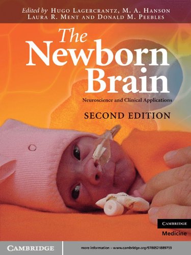 The Newborn Brain: Neuroscience and Clinical Applications by Hugo Lagercrantz