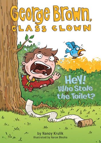 Hey! Who Stole the Toilet? by Nancy E. Krulik  ,