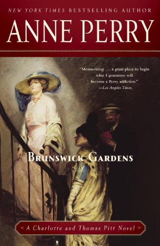 Brunswick Gardens: A Charlotte and Thomas Pitt Novel by Anne Perry
